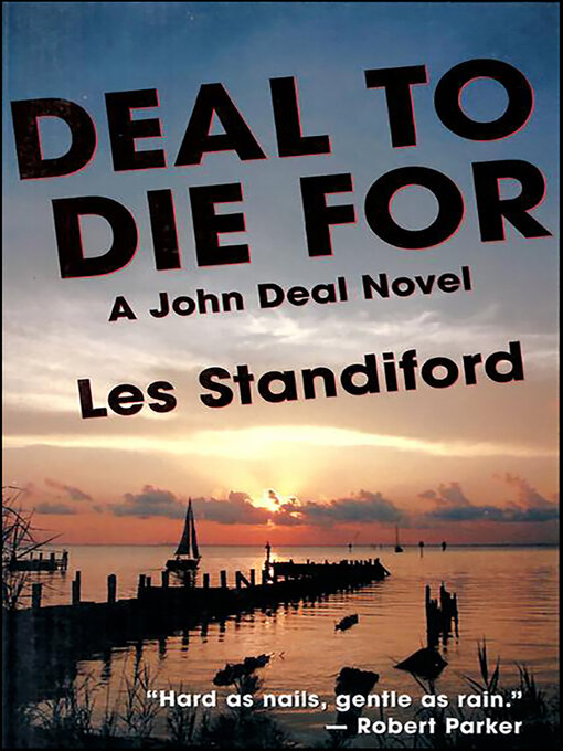Title details for Deal to Die For by Les Standiford - Wait list